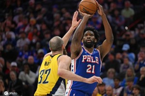 恩比德30分马克西29+8 步行者不敌76人